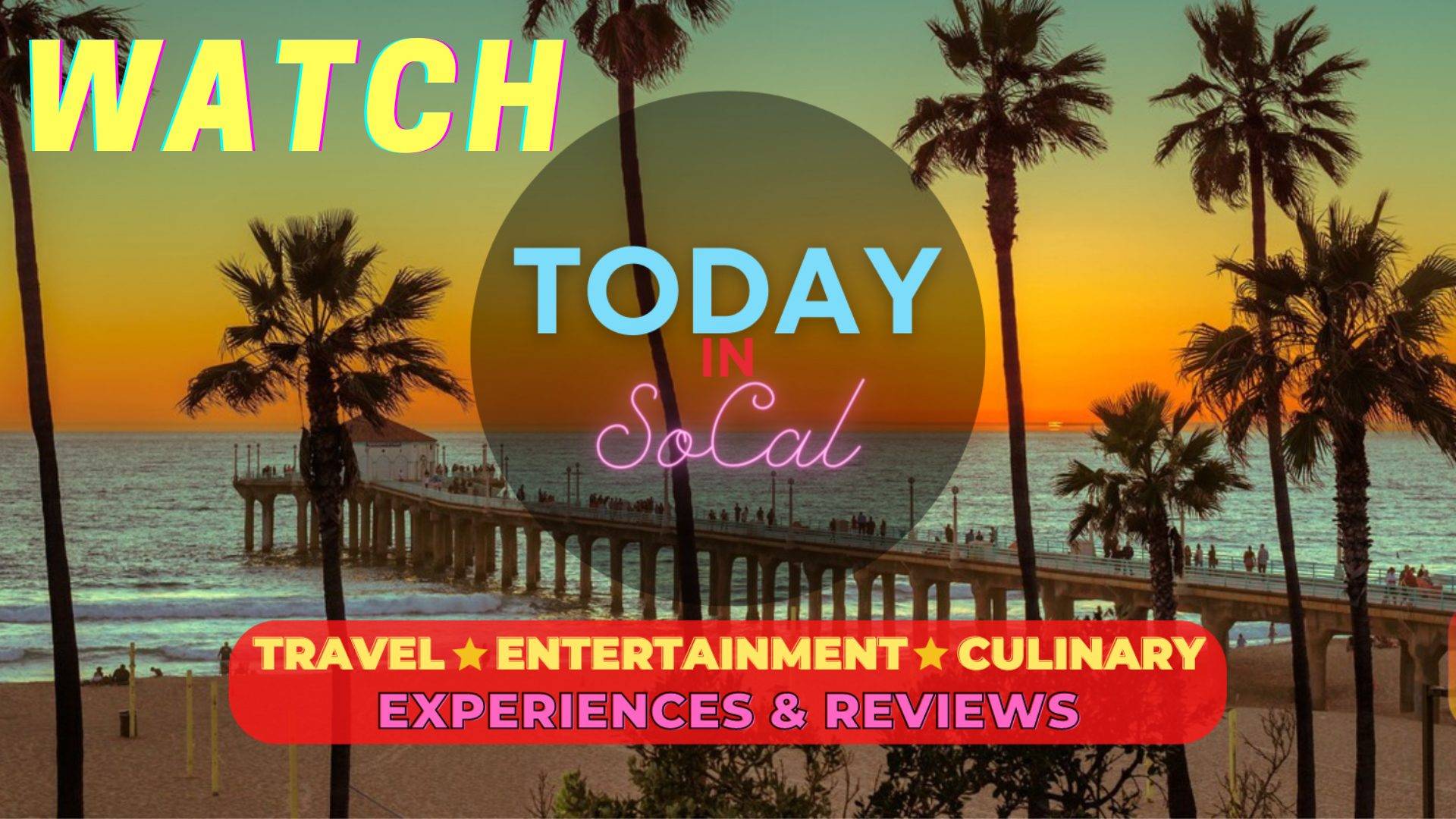 Click to WATCH TODAY in SOCAL by SoCalTelevision