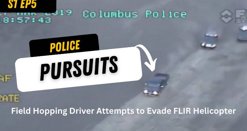 Ready to See Some Crazy Police Pursuits?!? Season 1 - Episode 5