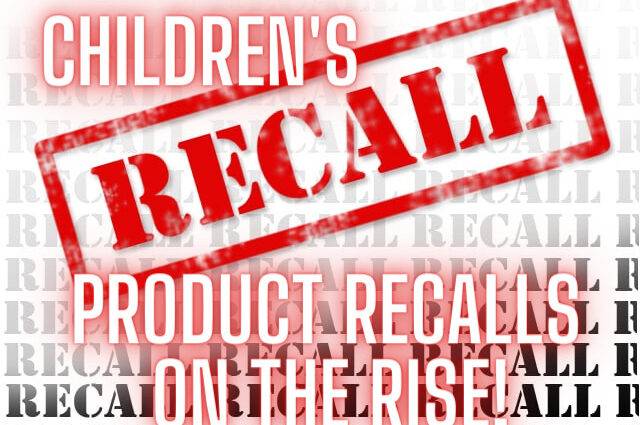 Recalls of children's products have reached their highest level in nearly a decade